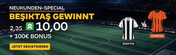 Quote 10.0 von Merkur Bets auf Besiktas gewinnt gegen Shakhtar