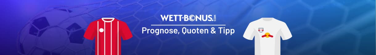 Prognose, Quoten und Tipp zum Duell Bayern - Leipzig