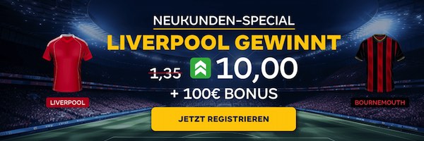 Merkur Bets: Liverpool besiegt Bournemouth zu Quote 10.0