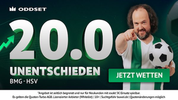 20er Quote bei Oddset auf Remis zwischen Gladbach und HSV