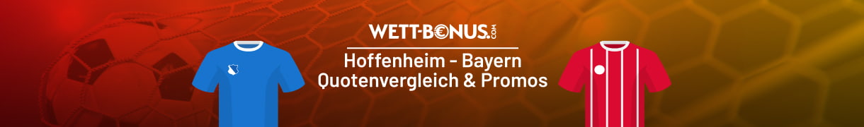 Tipps, Quoten und Wetten zu Hoffenheim vs. Bayern München