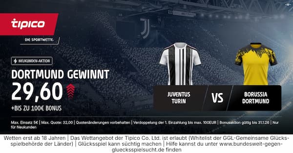 Tipico Quotenboost auf Dortmund gewinnt gegen Juventus