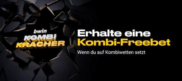 mit dem bwin Kombi Kracher Wette platzieren und Freebet erhalten