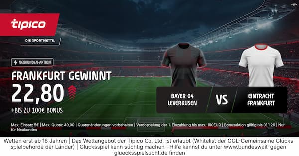 700% bessere Quote bei Tipico auf Frankfurt gewinn in Leverkusen