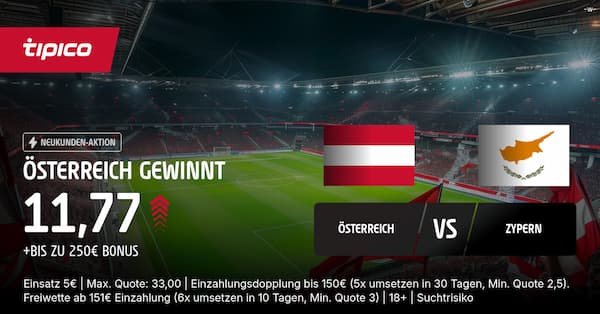 11er Quote bei Tipico auf Österreich besiegt Zypern