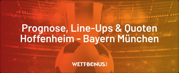 Die besten Quoten und Angebote für deine Hoffenheim Bayern Wetten