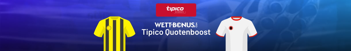 Alle Details zum Tipico Quotenboost zu Dortmund - Köln