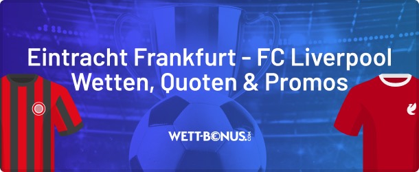 eintracht frankfurt fc liverpool wetten quoten und promos
