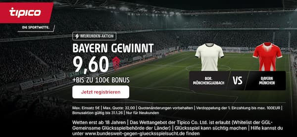 Tipico Boost zu Gladbach vs Bayern