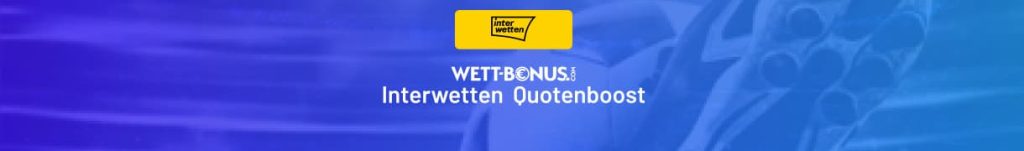 Alle Infos zum Interwetten Quotenboost