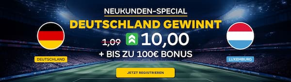 10er Quote bei Merkur Bets auf Deutschland besiegt Luxemburg