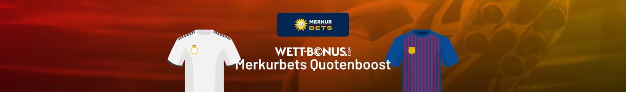Spannender Merkur Bets Quotenboost zu Real Madrid vs. Barcelona
