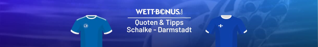 Vorschau und Quoten zum Duell Schalke - Darmstadt