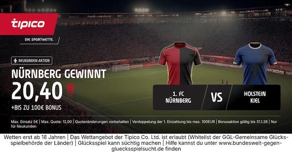 Tipico Quote 20.40 auf Nürnberg besiegt Kiel!