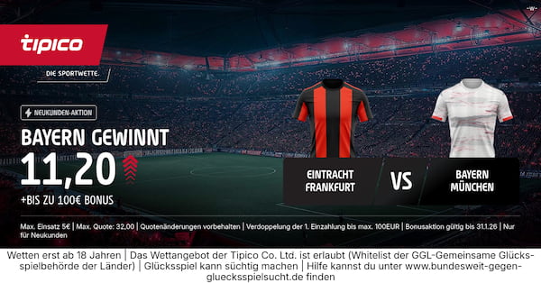 8-fache Quote von Tipico auf Bayern München besiegt Frankfurt