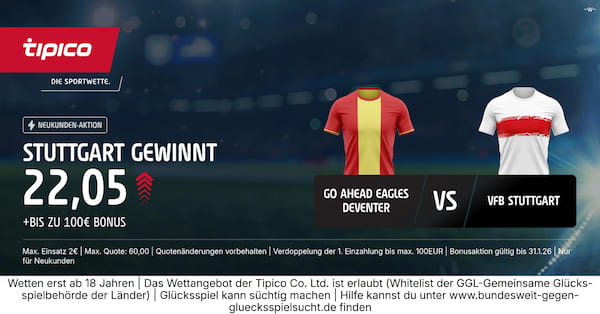 Tipico Quotenboost zu Go Ahead Eagles vs. Stuttgart