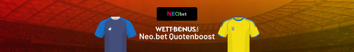 Spannender Neo.bet Boost für deine Frankreich Ukraine Wetten!