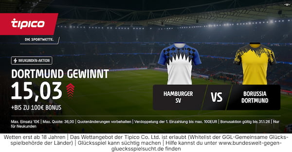 Wette mit dem 800% Tipico Boost auf HSV vs. Dortmund!