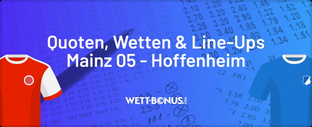Die besten Quoten und Wett Tipps zu Mainz - Hoffenheim