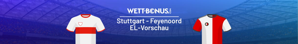 Unsere Vorschau für deine Stuttgart Feyenoord Wetten