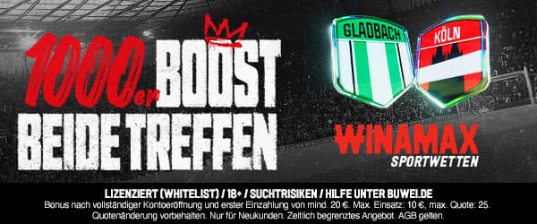1000% Boost bei Winamax zur Partie Mönchengladbach vs. Köln