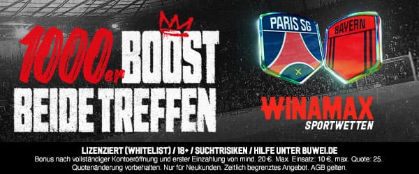 1000% Boost bei Winamax auf PSG und Bayern treffen