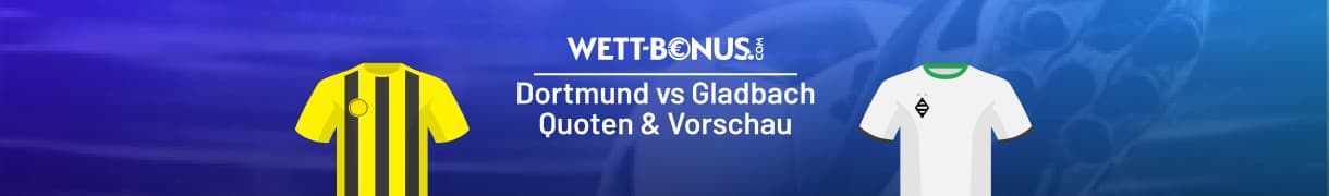 Dortmund - Gladbach Quoten und Promos, 19.12.2025