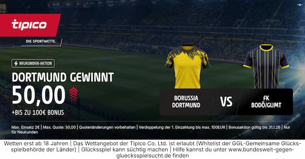 50er Quote bei Tipico auf Dortmund besiegt Bodo Glimt