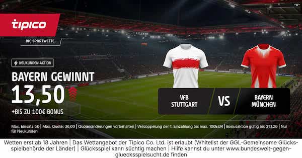 Tipico Quote 13.50 auf Bayern München besiegt Stuttgart!