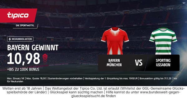 9-fache Tipico Quoten zu Bayern München vs. Sporting!