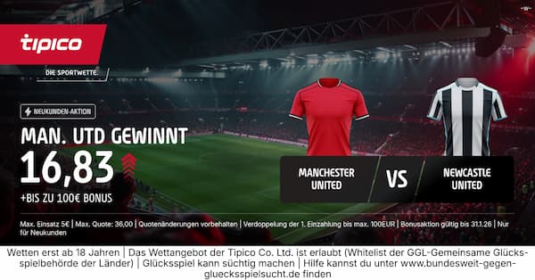 9-fache Tipico Quote zum Duell Manchester United vs Newcastle