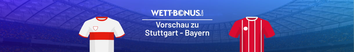 Alles zum Duell zwischen dem VfB Stuttgart und Bayern München