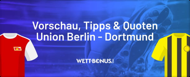 Wetten, Quoten und Tipps zu Berlin vs. Dortmund