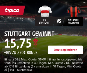 9-fache Tipico Quote auf Stuttgart besiegt Frankfurt