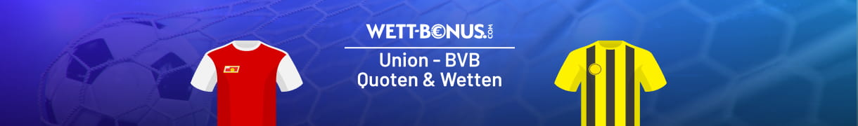Vorschau zum Duell Union Berlin - Dortmund am 24.01.26