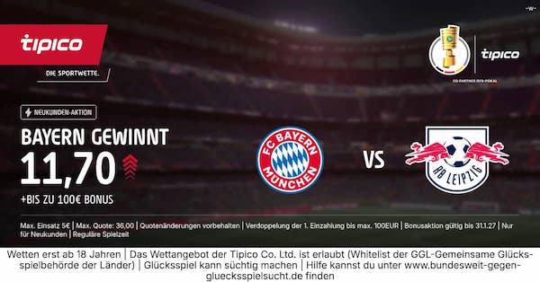800% Quotenboost von Tipico zu Bayern München vs. Leipzig
