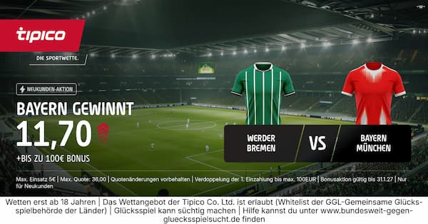9-fache Bayern Quote auf Sieg in Bremen bei Tipico