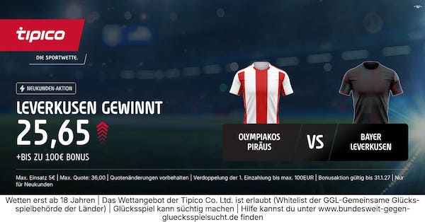 800% Tipico Boost zu Olympiakos - Leverkusen!