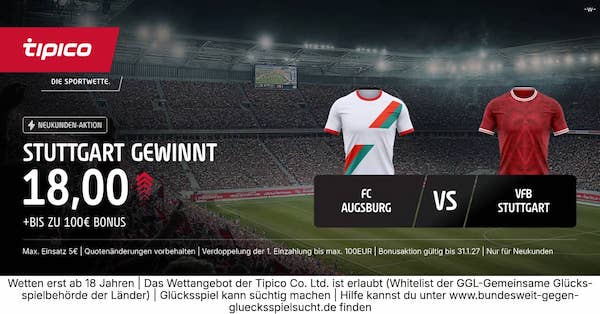 Tipico Quotenboost zu Augsburg vs. Stuttgart