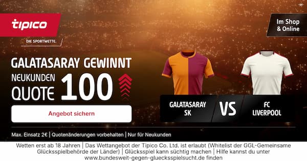 Quote 100 bei Tipico auf Gala-Sieg über den FC Liverpool!