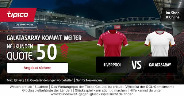 50er Quote auf Gala kommt gegen Liverpool weiter bei Tipico