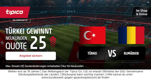 Fixe Quote 25.0 von Tipico auf Türkei besiegt Rumänien!
