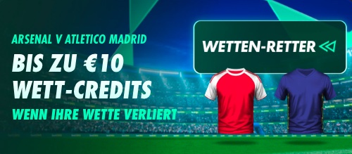 Bet365 Wetten Retter zu Arsenal - Atletico