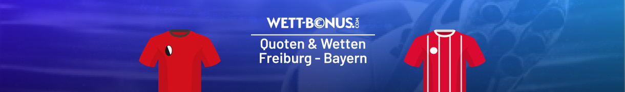 Prognose zu Freiburg - Bayern München
