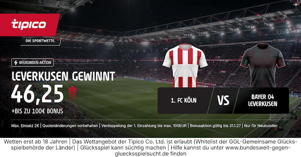 Nur bei Tipico - Quote 46.25 auf Leverkusen besiegt Köln!