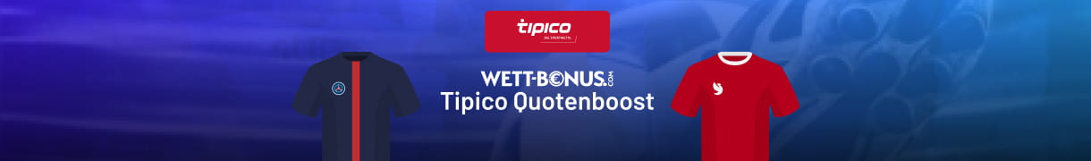 Tipico Quotenboost zu PSG - Liverpool