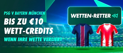 Bis zu 10€ Bet365 Wett Credits zu PSG - Bayern