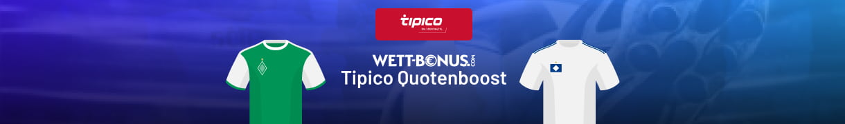 Die Details zum Tipico Boost zu Bremen - HSV