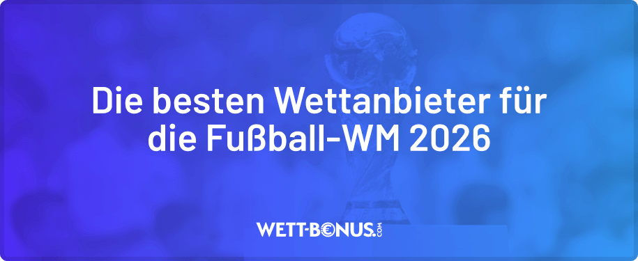 WM Wettanbieter 2026