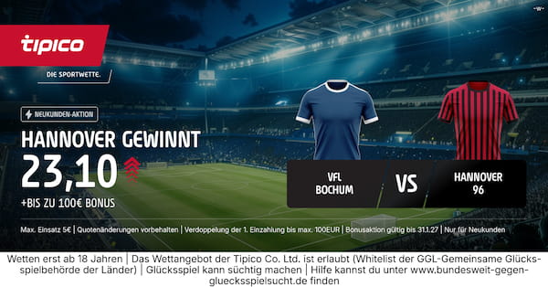 Tipico Quotenboost - 23.10 auf Hannover besiegt Bochum